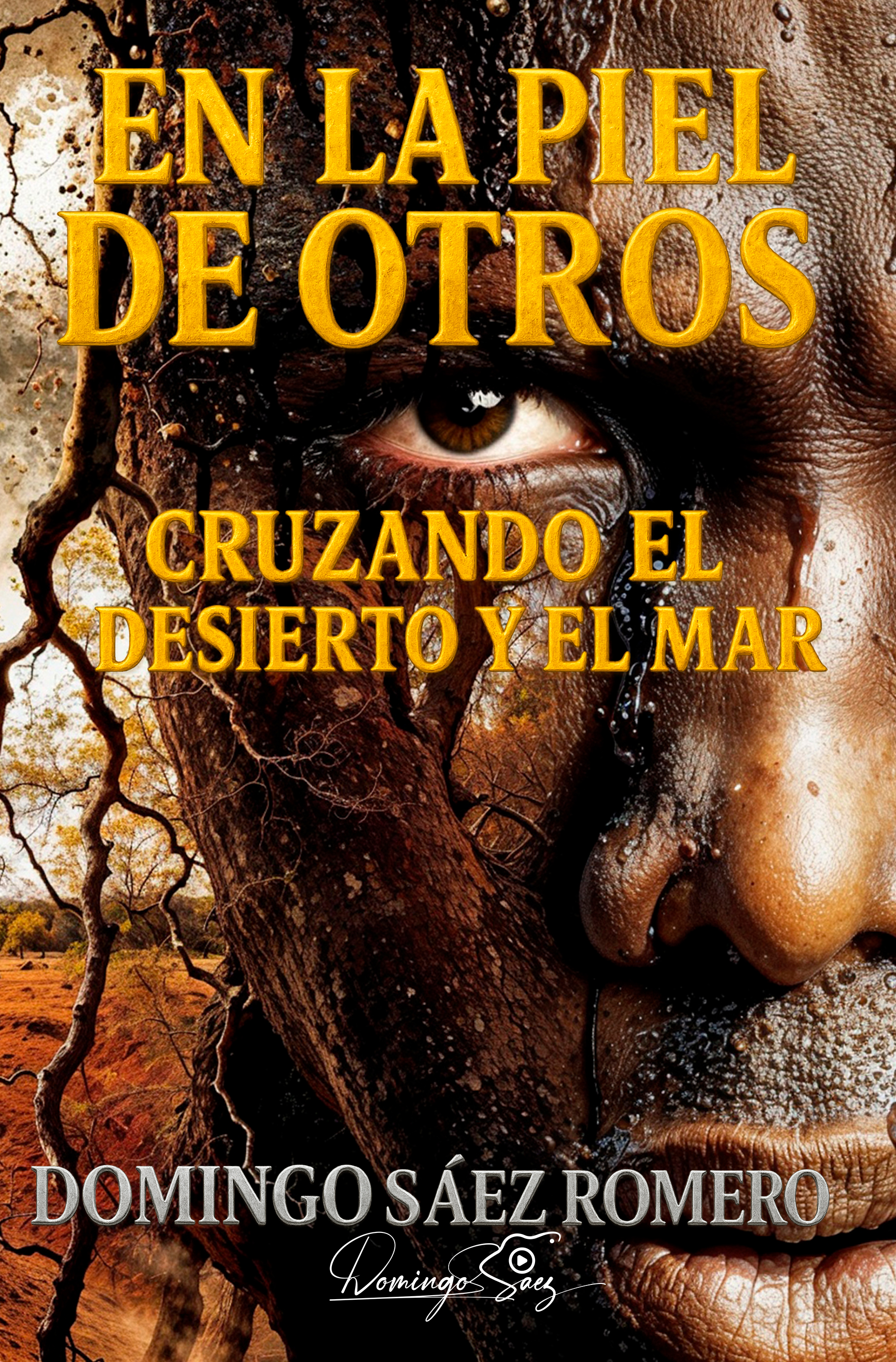 Portada de En la piel de otros: Cruzando el desierto y el mar
